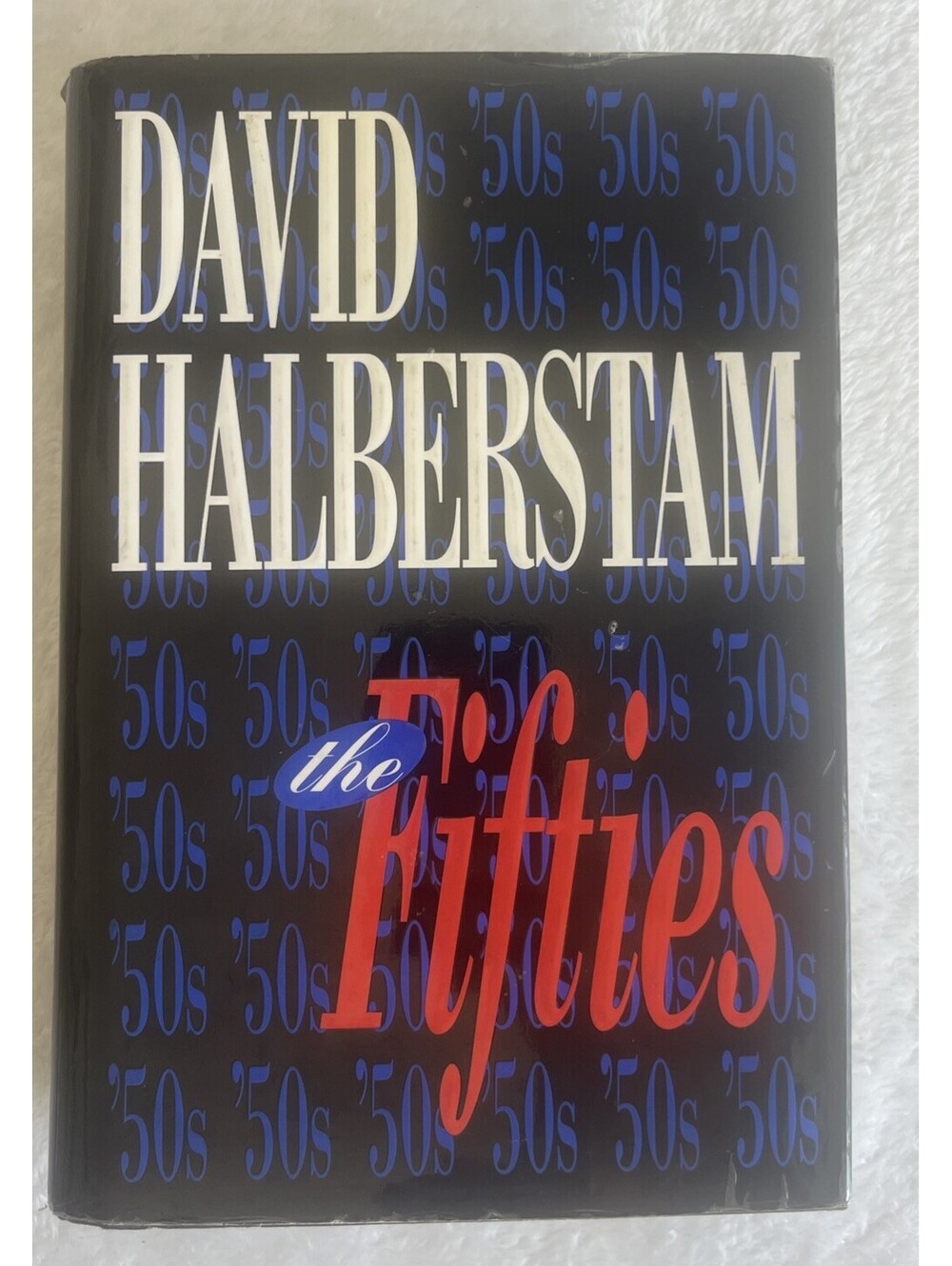 PULITZER AUTHOR 1ST EDITION! The Fifties David Halberstam Hardcover